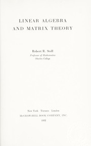 Cover of: Linear algebra and matrix theory.