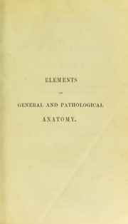 Cover of: Elements of general and pathological anatomy by David Craigie
