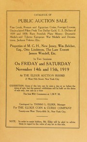 Catalogue of public auction sale ... properties of M. C. H., New Jersey, Wm. Belcher, esq., Otto Lindstrom, the late Everett Janson Wendell, etc by Thomas L. Elder