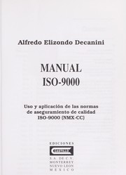 Manual ISO-9000 by Alfredo Elizondo Decanini