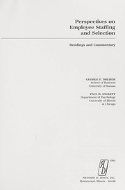 Perspectives on employee staffing and selection : readings and commentary by George F. Dreher, Paul R. Sackett