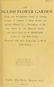 Cover of: The English flower garden by Robinson, W.