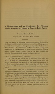 Cover of: A myomectomy and an ovariotomy for fibroma during pregnancy by Alban Henry Griffiths Doran, Alban Henry Griffiths Doran