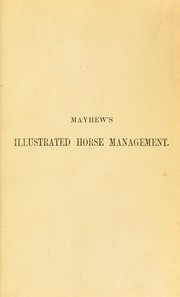 Cover of: Mayhew's Illustrated horse management by Edward Mayhew