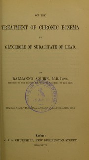 Cover of: On the treatment of chronic eczema by glycerole of subacetate of lead