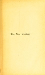 Cover of: The new cookery of unproprietary foods by Eustace Miles