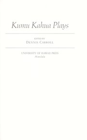 Cover of: Kumu Kahua plays by edited by Dennis Carroll.