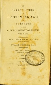 Cover of: An introduction to entomology, or, Elements of the natural history of insects : with plates