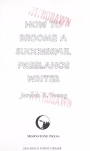 Cover of: How to become a successful freelance writer