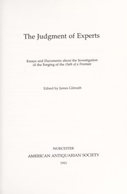Cover of: The Judgment of experts : essays and documents about the investigation of the forging of the Oath of a freeman by 