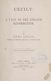 Cover of: Cecily: a tale of the English reformation