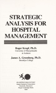 Cover of: Strategic analysis for hospital management