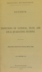 Reports inspections of national, state, and local quarantine stations by United States. Department of the Treasury
