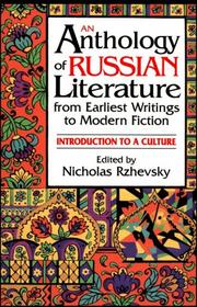 Cover of: An Anthology of Russian Literature from Earliest Writings to Modern Fiction by Nicholas Rzhevsky
