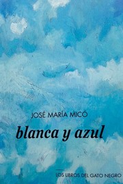 Cover of: Blanca y azul