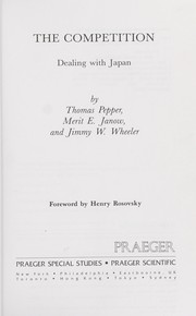 Cover of: The competition : dealing with Japan by 