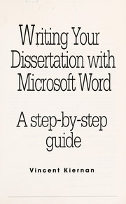 Cover of: Writing your dissertation with Microsoft Word by Vincent Kiernan