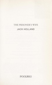 Cover of: The Prisoner's Wife by Jack Holland