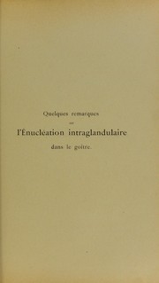 Cover of: Quelques remarques sur l'©♭nucl©♭ation intraglandulaire dans le go©ʾtre by Jaques-Louis Reverdin
