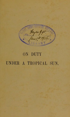 On duty under a tropical sun by S. Leigh Hunt