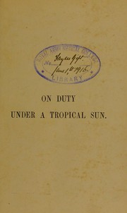 Cover of: On duty under a tropical sun by S. Leigh Hunt