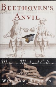 Cover of: Beethoven's anvil: music in mind and culture