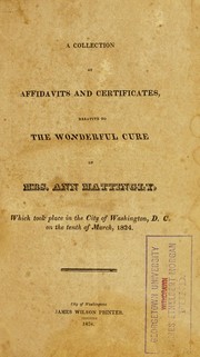 A collection of affidavits and certificates relative to the wonderful cure of Mrs. Ann Mattingly by Matthews, William