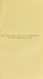 Cover of: The diagnostic signs of incompetence of the pulmonary valve