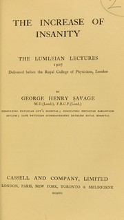 Cover of: The increase of insanity by George H. Savage