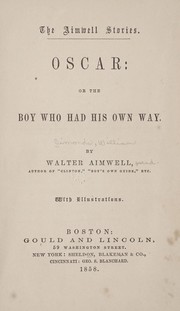 Cover of: Oscar: or, The boy who had his own way