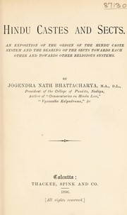 Cover of: Hindu castes and sects: an exposition of the origin of the Hindu caste system and the bearing of the sects towards each other and towards other religious systems