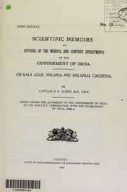 Cover of: On kala azar, malaria and malarial cachexia by S. P. James