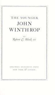 The younger John Winthrop by Robert C. Black