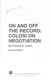 Cover of: On and off the record : Colosi on negotiation by 