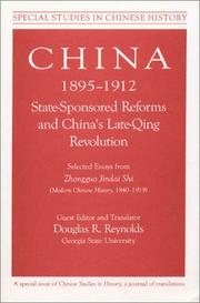 Cover of: China, 1895-1912: State-Sponsored Reforms and China's Late-Qing Revolution  by Douglas R. Reynolds