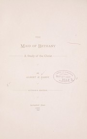 Cover of: The maid of Bethany | Albert H. Hardy