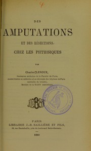 Des amputations et des r©♭sections chez les phthisiques by Charles Leroux