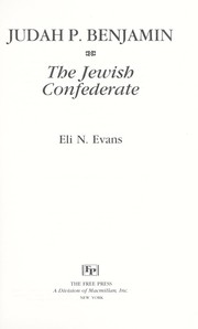 Cover of: Judah P. Benjamin, the Jewish Confederate by EliN Evans