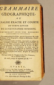 Cover of: Grammaire geographique, ou Analise exacte et courte du corps entier de la geographie moderne by Gordon, Patrick