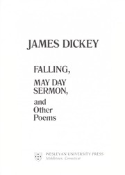 Cover of: Falling, may day sermon, and other poems by James Dickey