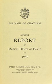 Cover of: [Report 1940] by Chatham (Kent, England). Borough Council, Chatham (Kent, England). Borough Council