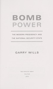 Cover of: Bomb power: the modern presidency and the national security state