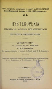 Cover of: Hysteropexia abdominalis anterior intraperitonealis pri zadnikh smieshcheniiakh matki by Lukiian Ippolitovich Khrostovskii