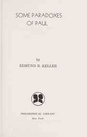 Cover of: Some paradoxes of Paul by Edmund B. Keller