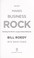 Cover of: What makes business rock