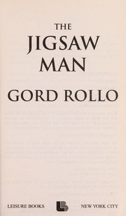 Cover of: The jigsaw man by Gord Rollo