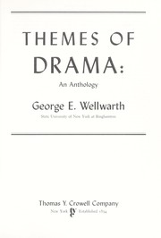 Cover of: Themes of drama by George E. Wellwarth