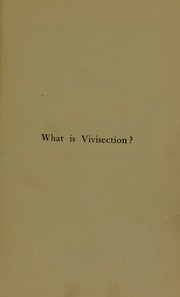 What is vivisection? by A. R. Goodridge