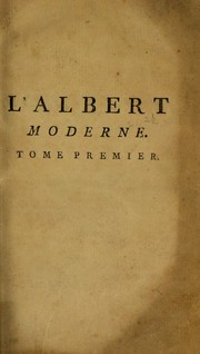Cover of: L'Albert moderne, ou nouveaux secret ©♭prouv©♭s et licites