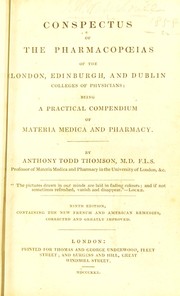 Cover of: Conspectus of the pharmacopoeias of the London, Edinburgh, and Dublin Colleges of Physicians ...